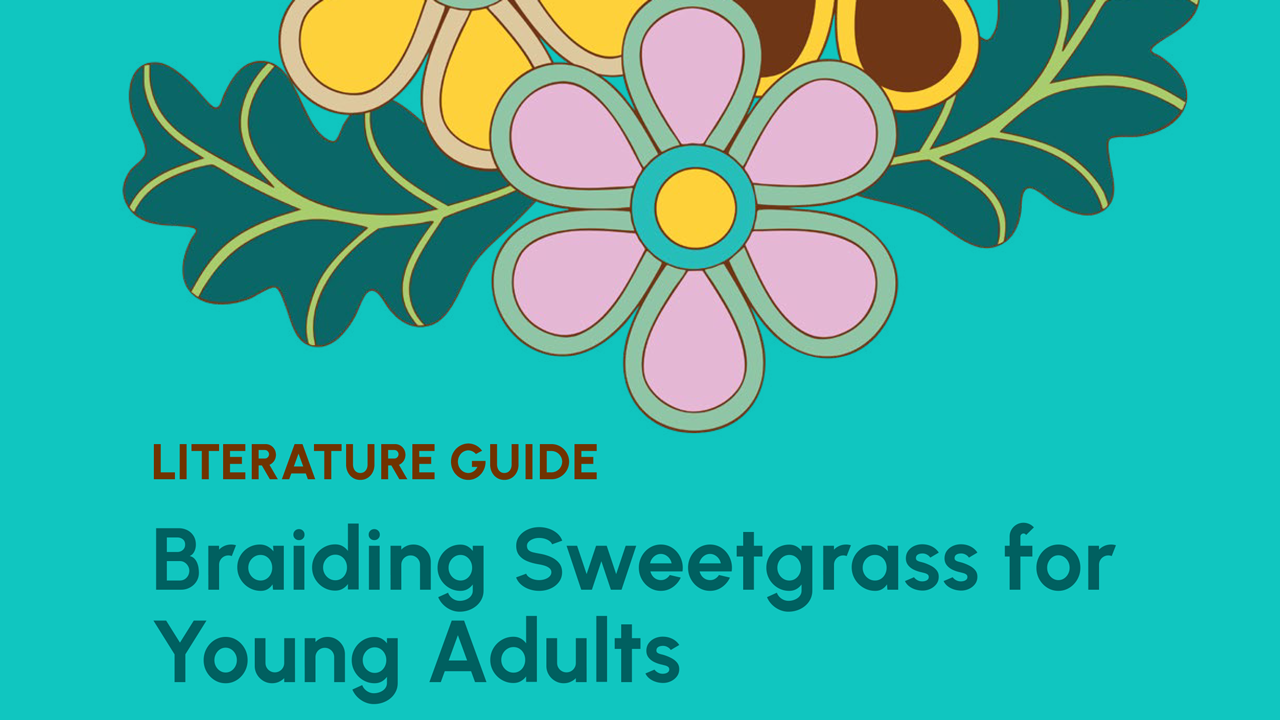 Braiding Sweetgrass for Young Adults
